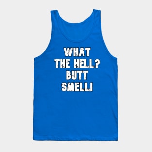 Butt Smell Tank Top